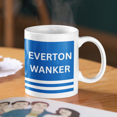 Everton Mug Everton FC Wanker Funny Gift For Him/Her