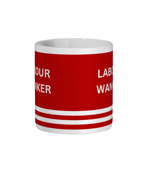 Labour Mug Labour Wanker Funny Labour Gift For Him/Her