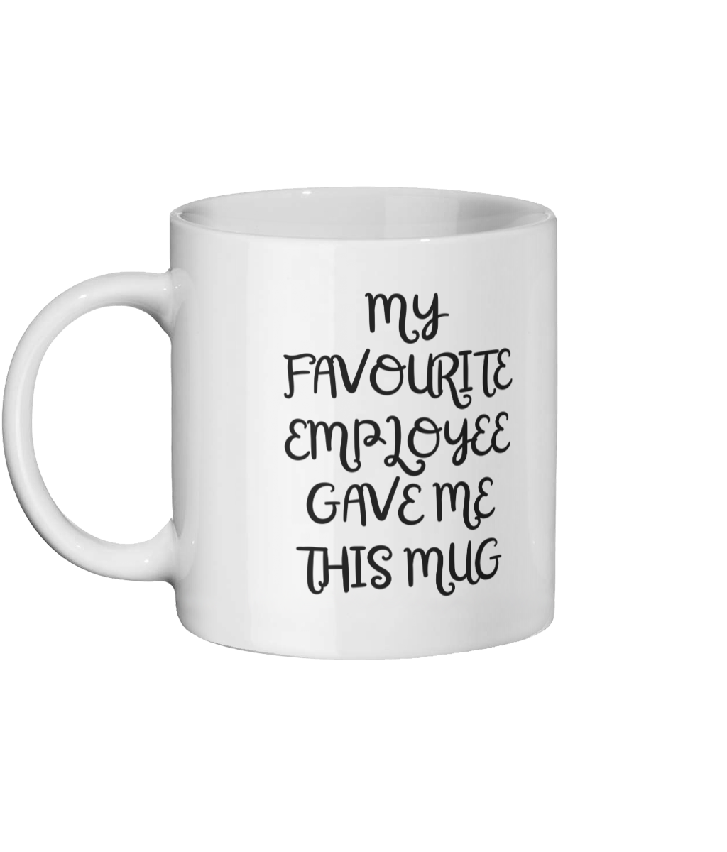 Favourite Employee Mug - Gift/Present idea for him/her