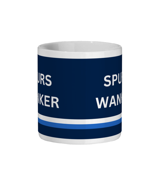 Spurs Mug Spurs Wanker Funny Spurs Gift For Him/Her